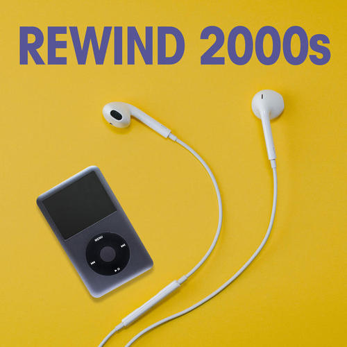 Rewind 2000's (Explicit)