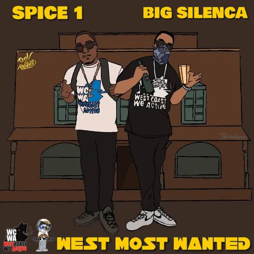 West Most Wanted (feat. Spice 1) [Explicit]