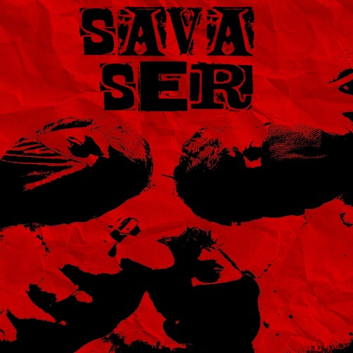 Sava Ser (Explicit)