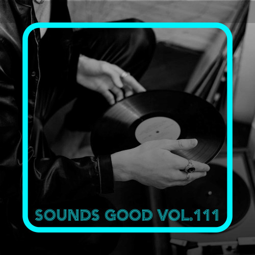 Sounds Good, Vol. 111