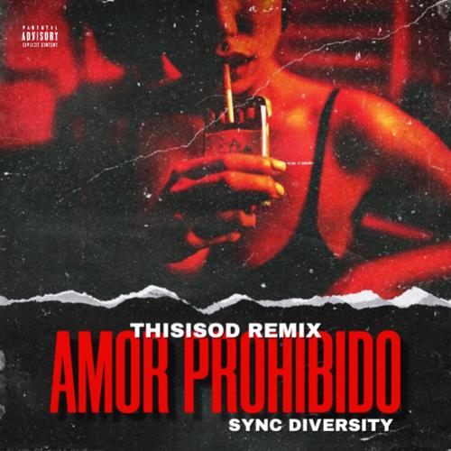 Amor Prohibido (ThisIsOD Remix)