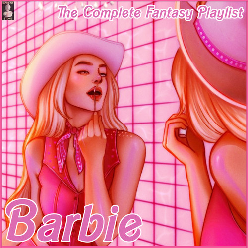 Barbie- The Complete Fantasy Playlist