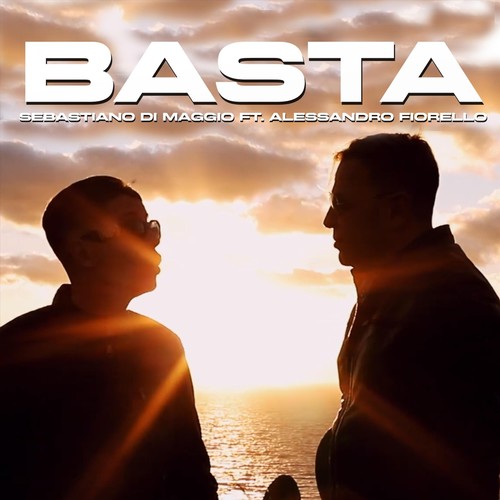 Basta (feat. Alessandro Fiorello)