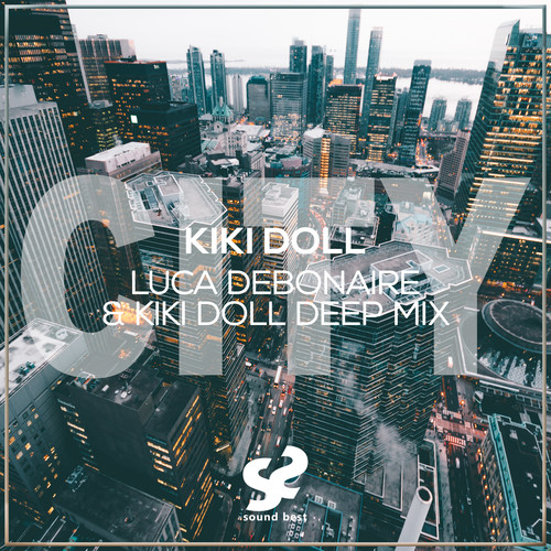 City (Luca Debonaire & Kiki Doll Deep Mix) [Explicit]