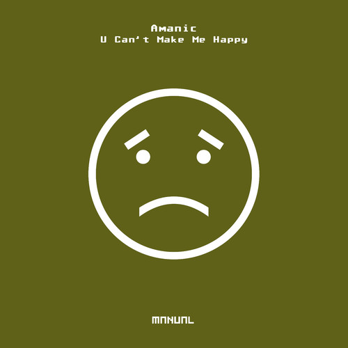 U Can't Make Me Happy