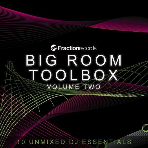 Fraction Records, Big Room Toolbox Volume Two