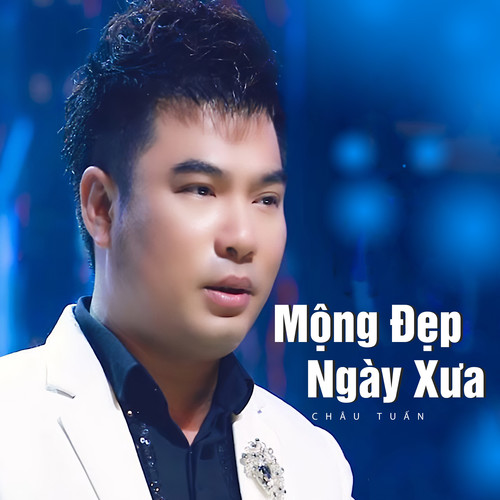 Mộng Đẹp Ngày Xưa