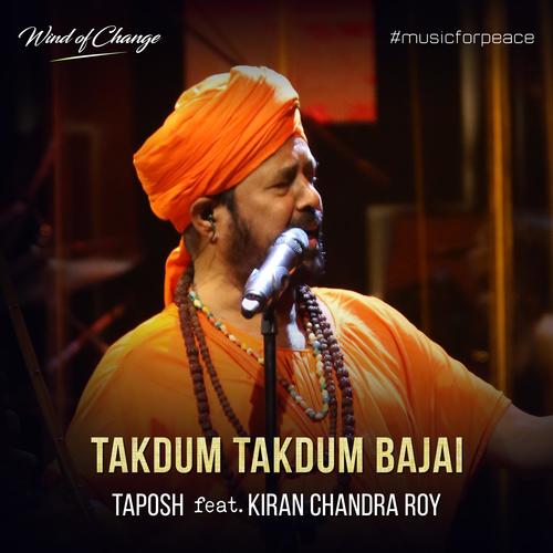 Takdum Takdum Bajai (feat. Kiran Chandra Roy)