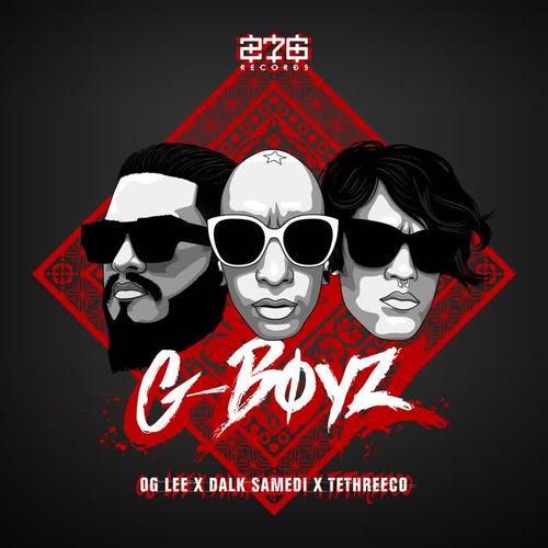 G-Boyz (feat. Dalk Samedi & Tethreeco) [Explicit]