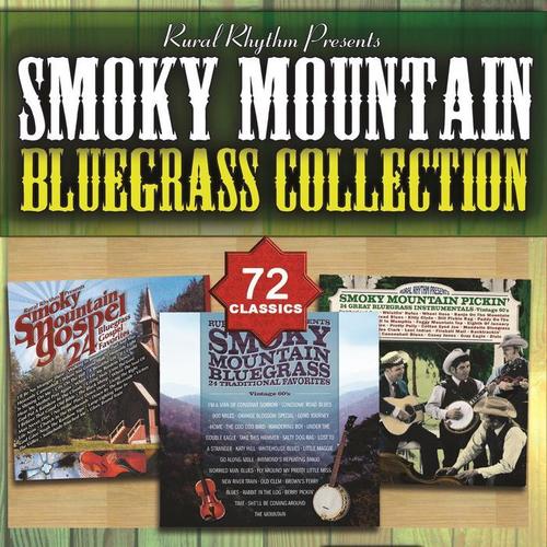 Smoky Mountain Bluegrass Collection - 72 Classics