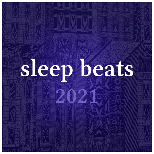 Sleep Beats 2021 - Sleepy Lofi Beats To Relax To