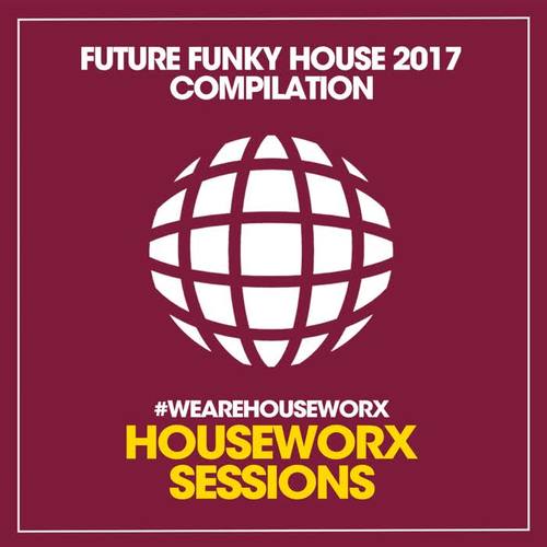 Future Funky House 2017