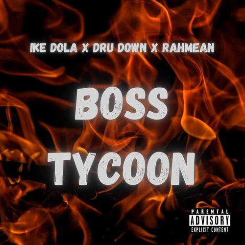 Boss Tycoon (feat. Dru Down & Rahmean) [Explicit]