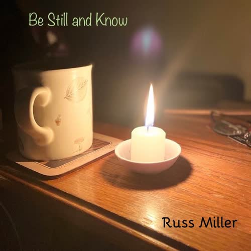 Be Still and Know