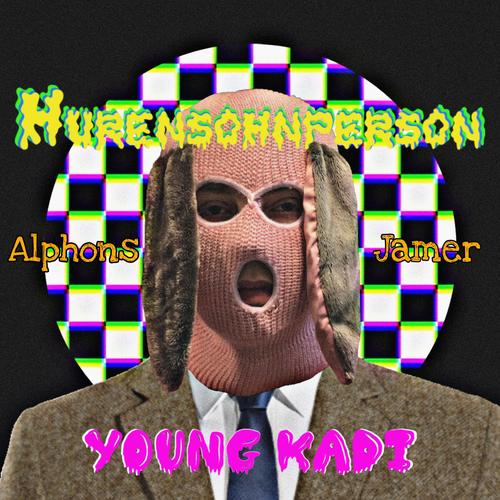 Hurensohnperson (feat. Jamer & Alphons) [Explicit]