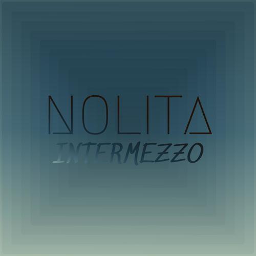 Nolita Intermezzo