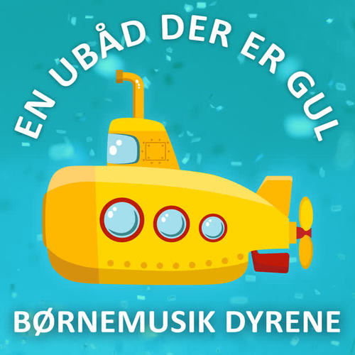 En Ubåd Der Er Gul  - Yellow Submarine (Dansk)