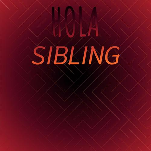 Hola Sibling