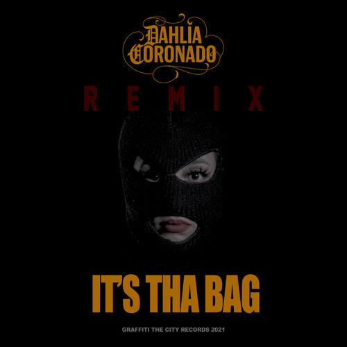 It's Tha Bag (Remix) [Explicit]