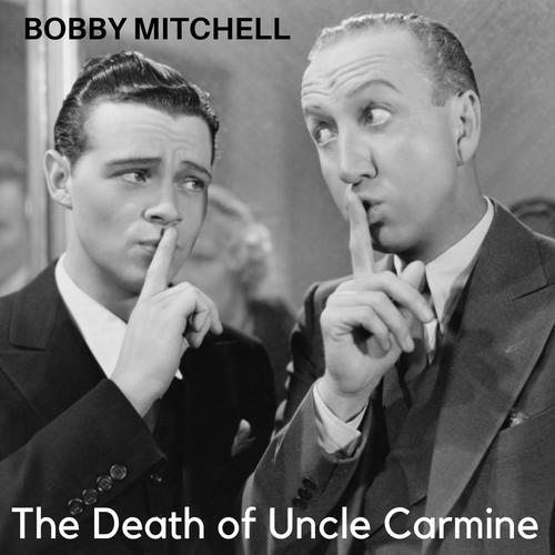 The Death Of Uncle Carmine