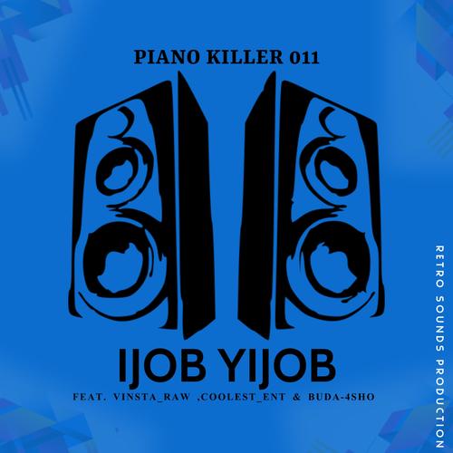 iJOB yiJOB (feat. Buda-4Sho, Vinsta_Raw & Coolest_Ent) [Explicit]