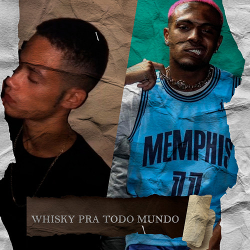 Whisky pra Todo Mundo (Explicit)