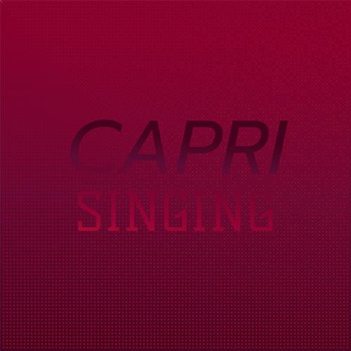 Capri Singing