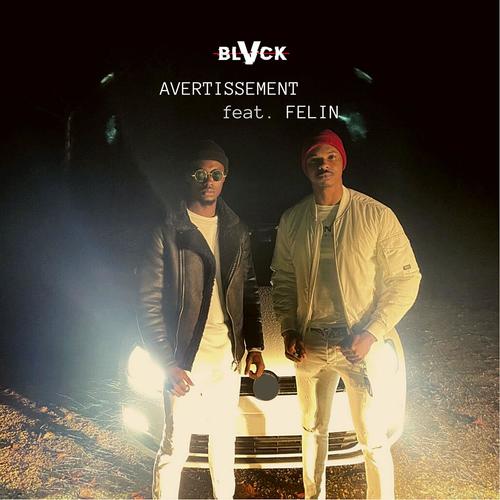 Avertissement (feat. Felin) [Explicit]