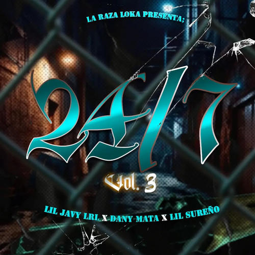 Ready 24/7, Vol. 3 (feat. Dany Mata & Lil Sureño) [Explicit]