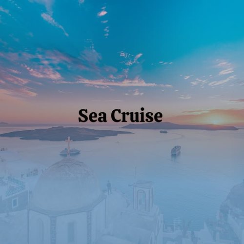 Sea Cruise