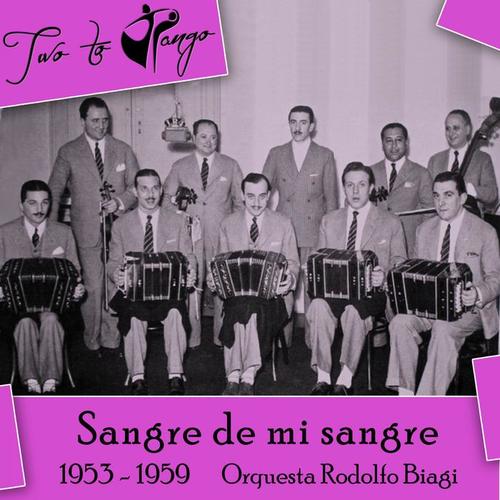 Sangre de mi sangre (1953 - 1959)