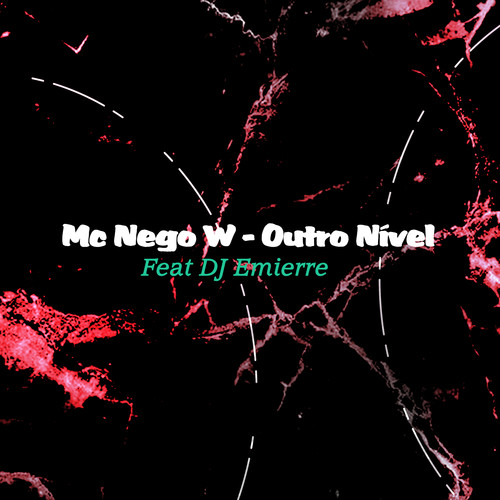 Outro Nível (feat. DJ Emierre)