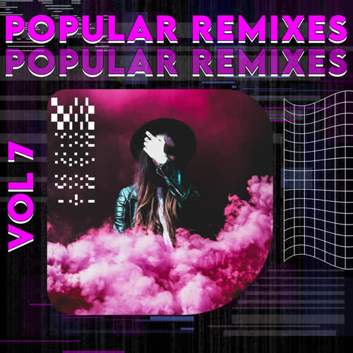 POPULAR REMIXES VOL 7 (Explicit)