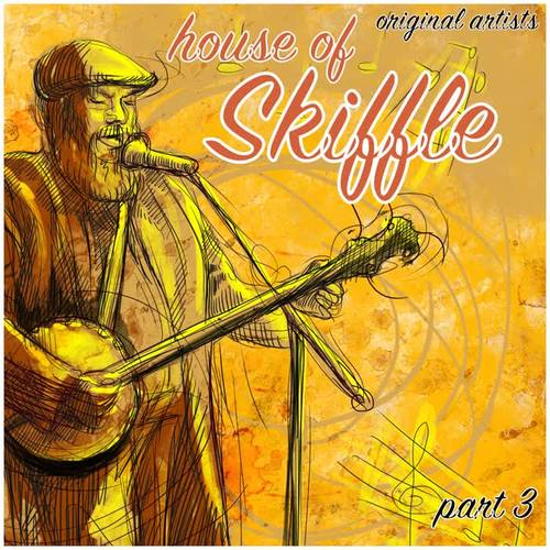 House of Skiffle, Part 3