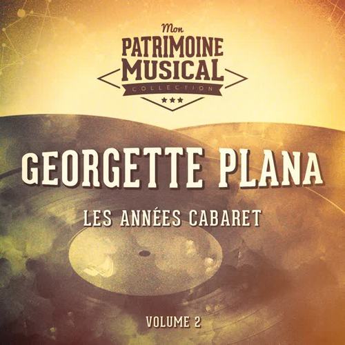 Les années cabaret : Georgette Plana, Vol. 2