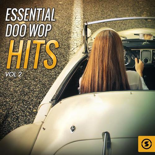 Essential Doo Wop Hits, Vol. 2