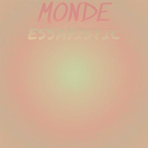 Monde Essayistic