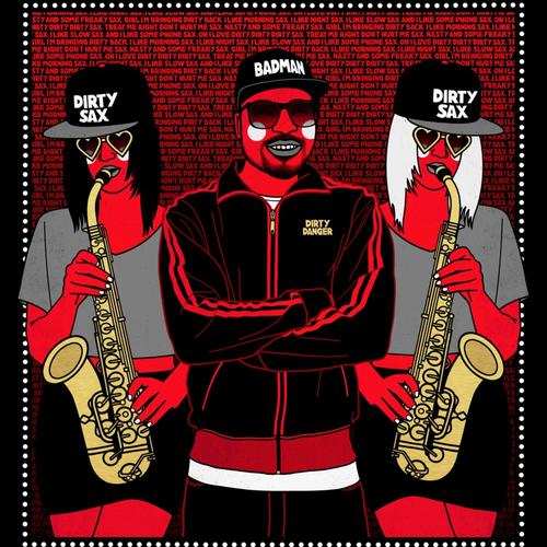 Dirty Sax (feat. Dirty Danger & TheSaxMan) (Explicit)