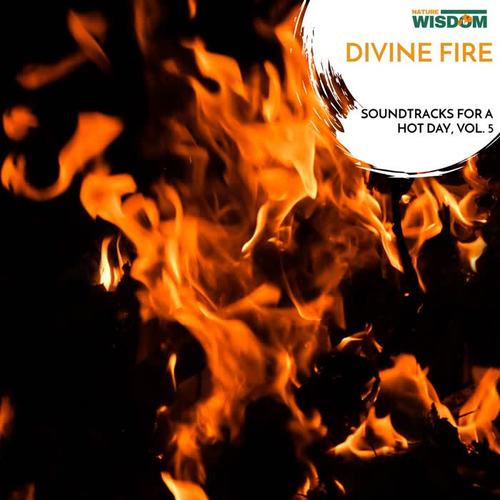 Divine Fire - Soundtracks for a Hot Day, Vol. 5