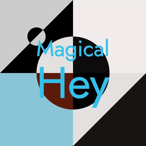 Magical Hey