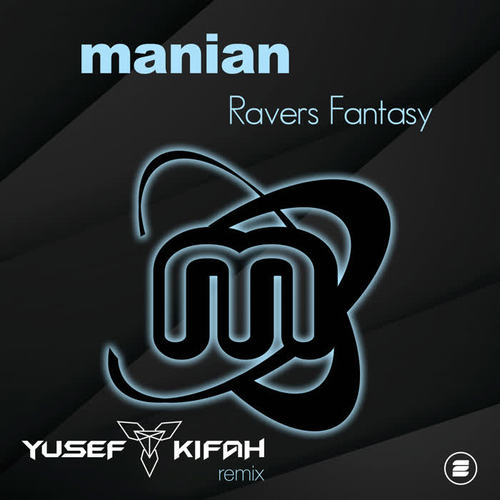 Ravers Fantasy (Yusef Kifah Remix)