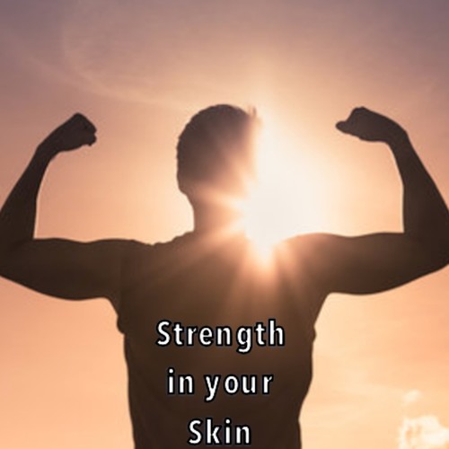 Strength In Your Skin (Explicit)