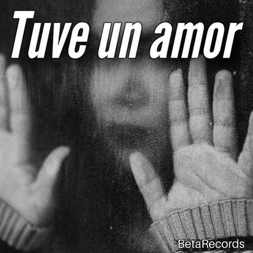 Tuve un amor (feat. Jose Zamora) [Explicit]