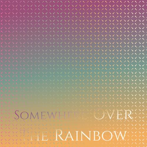 Somewhere Over The Rainbow