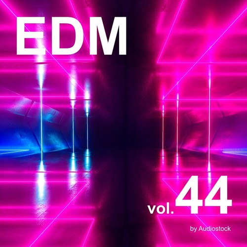 EDM, Vol. 44 -Instrumental BGM- by Audiostock