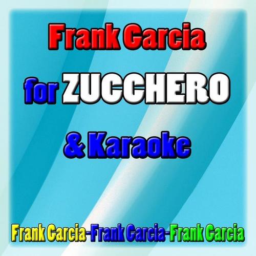 Frank Garcia for Zucchero (Tribute to Zucchero)