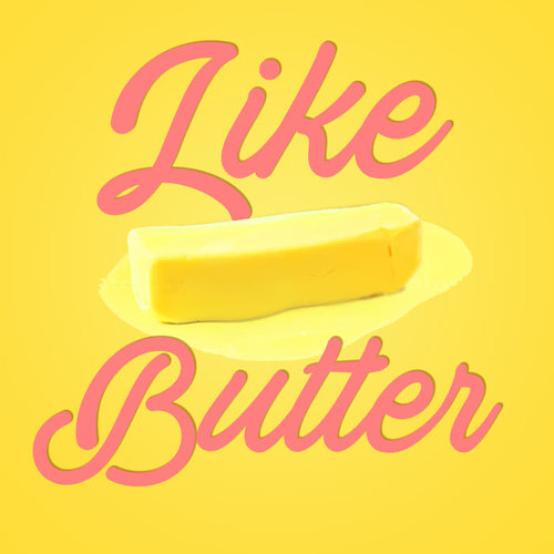 Like Butter (Explicit)