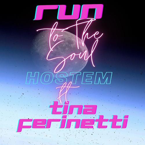 Run To The Soul (feat. Tina Ferinetti)