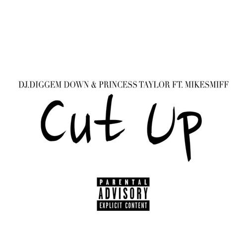 Cut Up (feat. Mike Smiff)