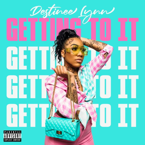 Getting to It (Explicit)